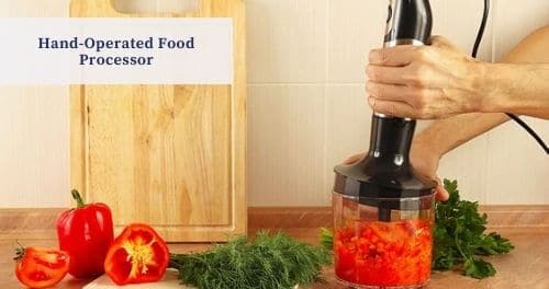 Hand Operated Food Processor