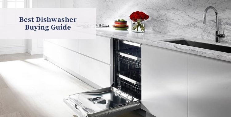 Best Dishwasher Buying Guide