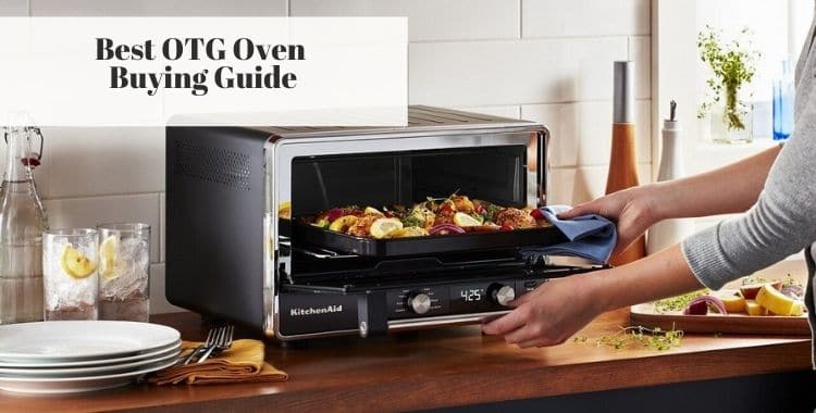 Best OTG Oven Buying Guide