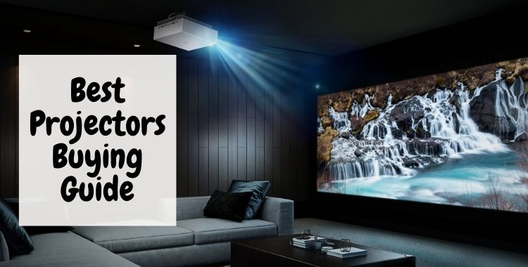 Buying Guide For Best Projector For Home Theater
